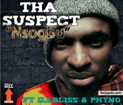 Nsogbu by Tha Suspect ft Phyno & IllBliss