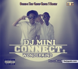 Connect by Dj mini ft Wunderkind Connect (prod by Donnyace)