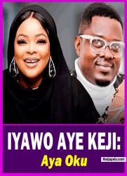 IYAWO AYE KEJI: Aya Oku - Yoruba Movie 2025 Drama Muyiwa Ademola | Dayo Amusa | Segun Ogungbe