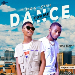 Dance for me by Leo S ft Kyrie