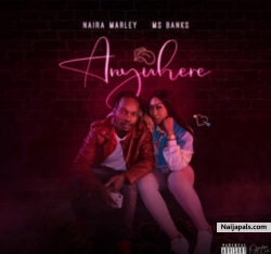 Anywhere by Naira Marley x Ms Banks