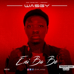 Eni Ba Be by WasGy