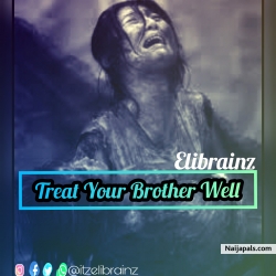 Treat Your Brother Well by Elibrainz 