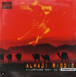 Alhaji Riddim by Killertunes ft. DJ Tunez