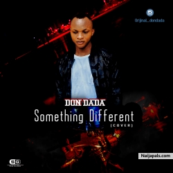 Something Different (cover) by Don Dada