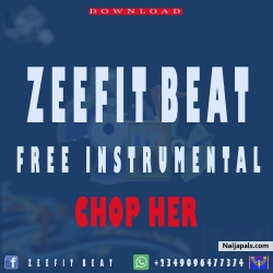 Chop Her Afro Pop Instrumental Post By Paskid Dartizit by Zeefit Beat