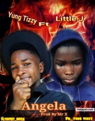Angela by Yung tizzy ft little j