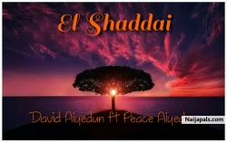 El Shaddai by David Aiyedun ft Peace Aiyedun