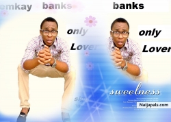 Only Lover  by emkay banks