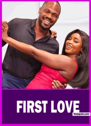 FIRST LOVE - New Nigerian Movie starring Daniel Etim Effiong, Debby Felix, Iveren Antiev