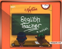 English Teacher by DJ Neptune ft Zlatan 