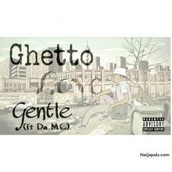 GHETTO LOVE by GENTLE X Da Mc