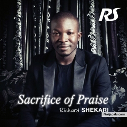 Sacrifice of praise by Richard Shekari