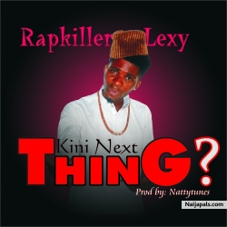 Kini Next Thing by Rapkiller_Lexy