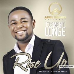 Rise Up by Clement Longe