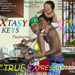 True Expressions by XTASY KEYS featuring PEARL MARY