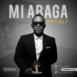 M.I Abaga by Jayfeelz