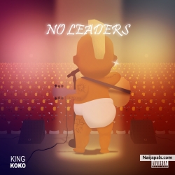 No Leaders by King Koko
