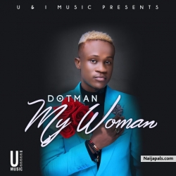 My Woman by Dotman