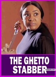 THE GHETTO STABBER| LIZZY GOLD, DESTINY ETIKO - Latest Nigerian Movie