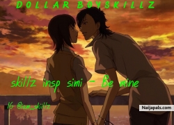 Skillz insp simi - Be mine by Skillz