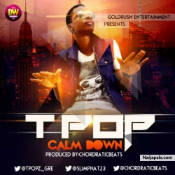 Calm Down by T Pop