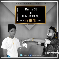 My Head (Prod. by MenthorBeat) by G.Time Mr Popular & Menthor. C