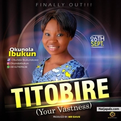 Titobire by Okunola Ibukunoluwa