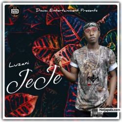 Jeje(Mixed By KennyBrown) by  Luzani- Jeje