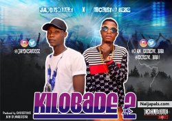 KILOBADE (PROD BY ENDEETONE) by Jaydeskeelz Ft Exclusive Bobo