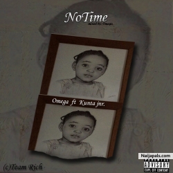 No Time(mixed by omega) by Omega two ft Kunta Jnr
