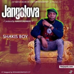 Jangolova by Shakis Boy 