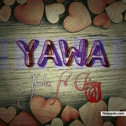 YAWA by Jhudex ft Oluwachizzy