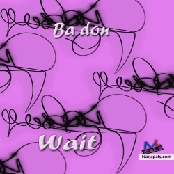 Wait by Ba don