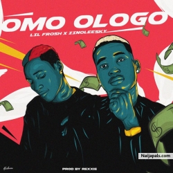 Omo Ologo by Zinoleesky x Lil Frosh