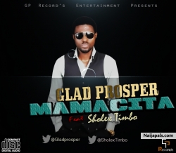 Mamacita by Glad Prosper Ft Sholex Timbo