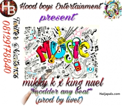 modder any beat by mikky k x king nuel