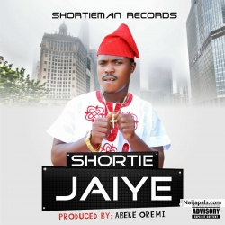Jaiye_(Prod. by Abeke Oremi) by SHORTIE