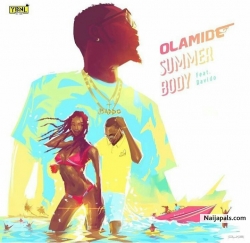 Summer Body by Olamide Ft. Davido