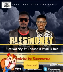 ovedo koi by Blessmoney ft choose B 