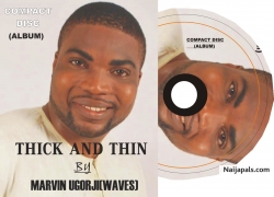 THICK AND THIN BY MARVIN UGORJI by MARVIN UGORJI(WAVES)