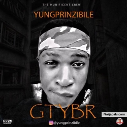 GTYBR by Yungprinz Iblile