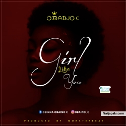 Girl like you by Obaino c