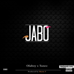 Jabo (Freestyle) by Olaboy x Tunez