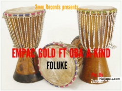 Foluke by EMPAC GOLD FT OBA A-KIND