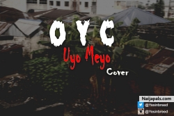 Uyo Meyo Cover by OYC