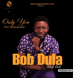 Bob Dula - Only You Prod. ShebongyBeat by Bob Dula - Only You Prod. ShebongyBeat