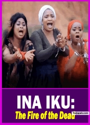 INA IKU: The Fire of the Dead - Yoruba Movie 2025 Drama Bimbo Oshin | Laide Bakare | Iya Gbonkan