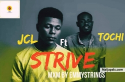 Strive by JCL ft tochi