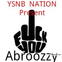 (Fvck You cover) by Abroozzy ft Kizz Daniel